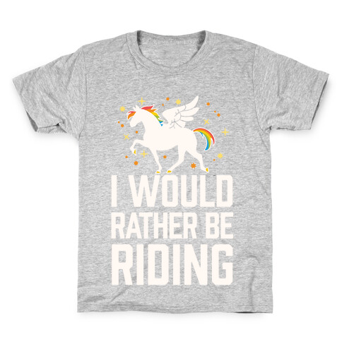 I Would Rather Be Riding (My Pegasus) Kids T-Shirt