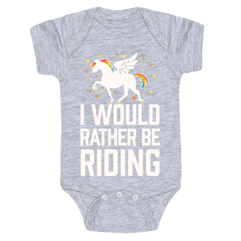 I Would Rather Be Riding (My Pegasus) Baby One-Piece