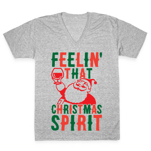 Feelin' That Christmas Spirit V-Neck Tee Shirt