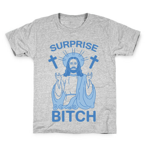 Surprise Bitch Jesus Kids T-Shirt