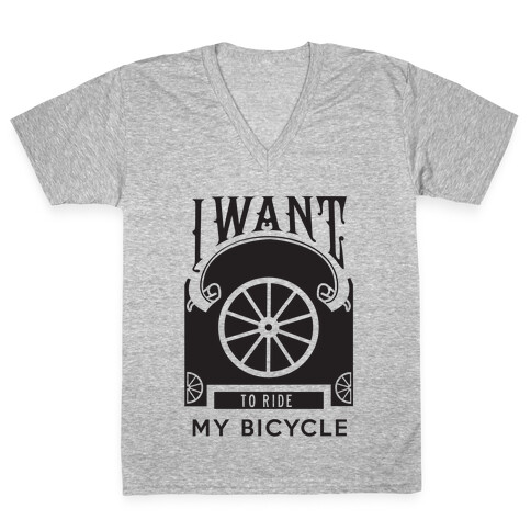 I Want to Ride My Bicycle! V-Neck Tee Shirt