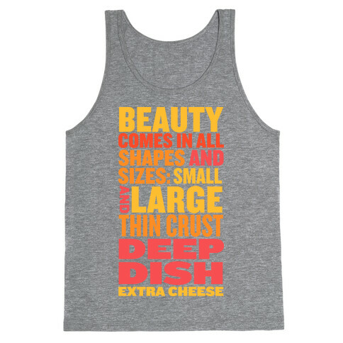 Beauty Comes in All Shapes and Sizes Tank Top