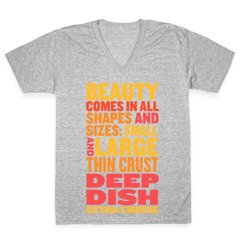 Beauty Comes in All Shapes and Sizes V-Neck Tee Shirt