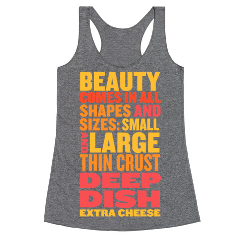 Beauty Comes in All Shapes and Sizes Racerback Tank Top