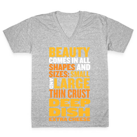 Beauty Comes in All Shapes and Sizes V-Neck Tee Shirt