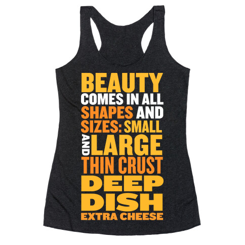 Beauty Comes in All Shapes and Sizes Racerback Tank Top