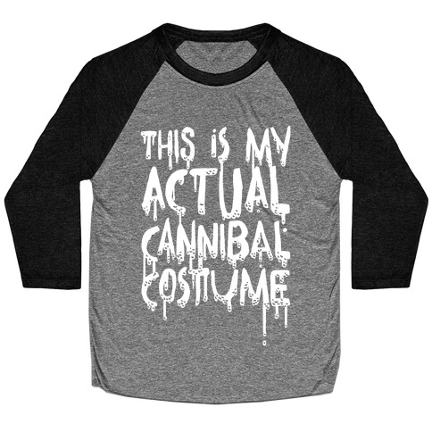 This Is My Actual Cannibal Costume Baseball Tee