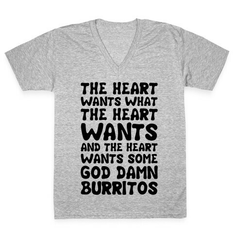 The Heart Wants Some God Damn Burritos V-Neck Tee Shirt