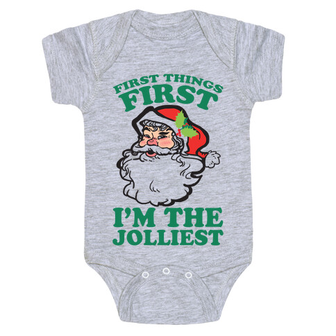 First Things First I'm The Jolliest Baby One-Piece