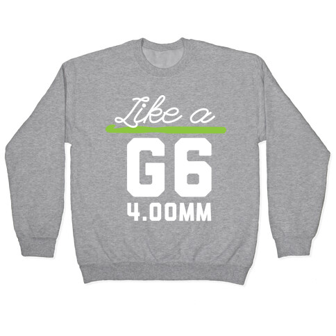 Like a G6 Pullover