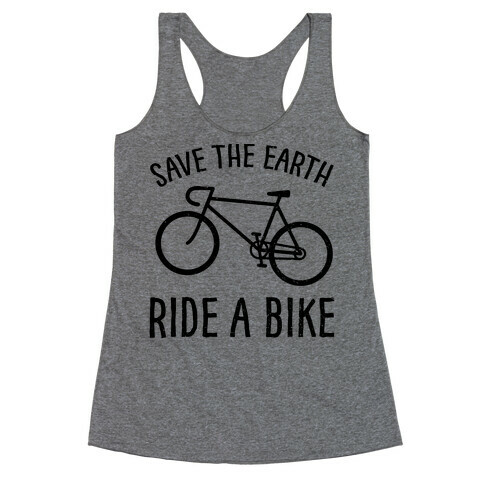 Save The Earth Ride A Bike Racerback Tank Top