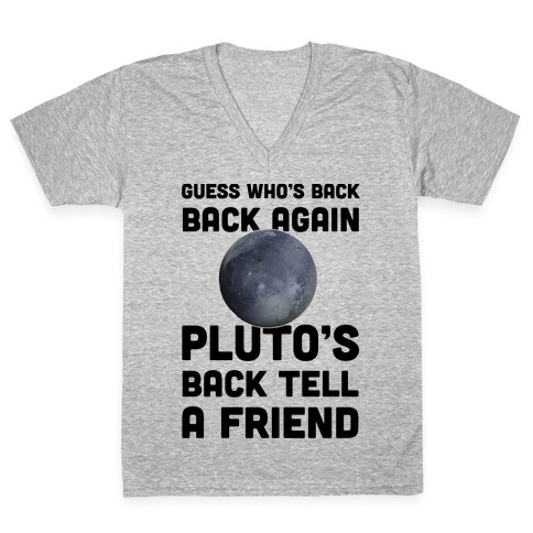 Guess Who's Back Back Again Pluto's Back Tell A Friend V-Neck Tee Shirt