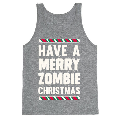 Have A Merry Zombie Christmas Tank Top