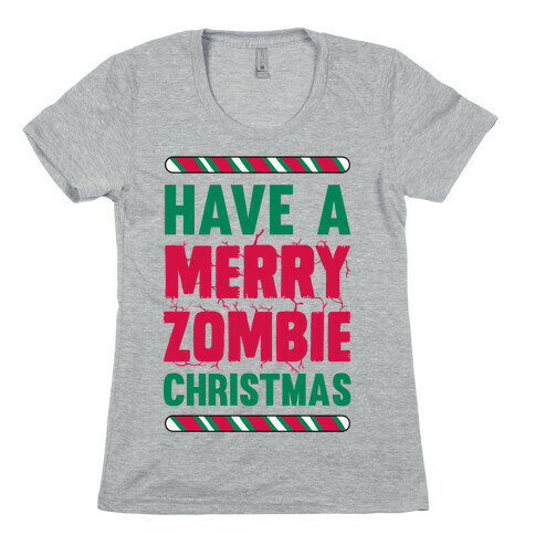 Have A Merry Zombie Christmas Womens T-Shirt