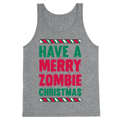 Have A Merry Zombie Christmas Tank Top