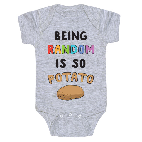 Being Random Is So Potato Baby One-Piece