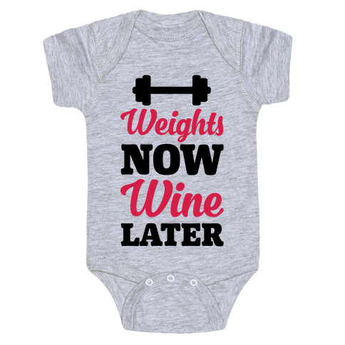 Weights Now Wine Later Baby One-Piece