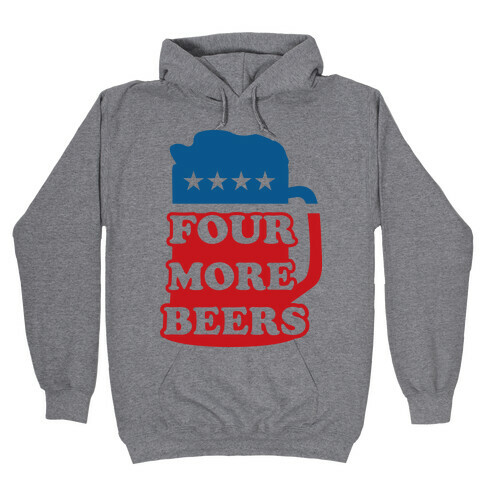 Four More Beerz Hooded Sweatshirt