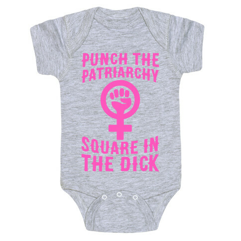 Punch The Patriarchy Square In The Dick Baby One-Piece