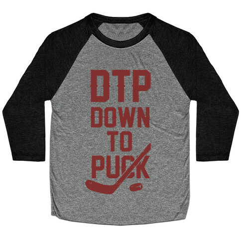 DTP Down To Puck Baseball Tee