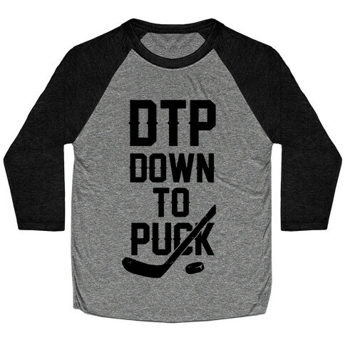 DTP Down To Puck Baseball Tee