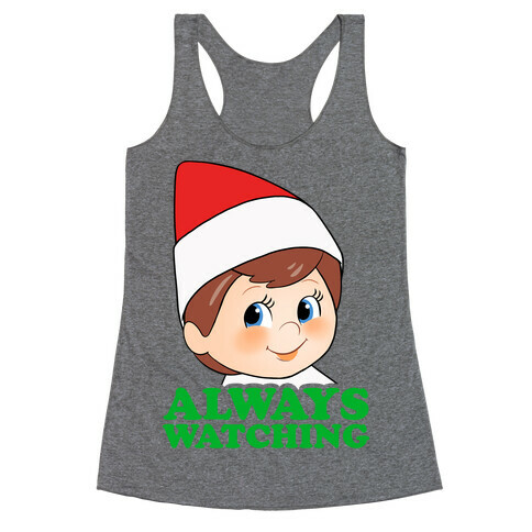 Always Watching Racerback Tank Top