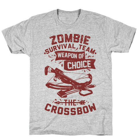 Zombie Survival Team Weapon Of Choice The Crossbow T-Shirt