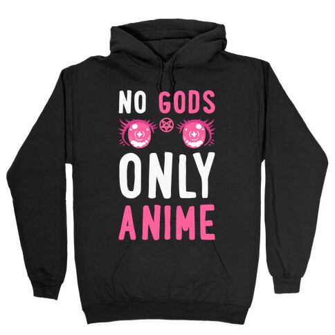 No Gods Only Anime Hooded Sweatshirt