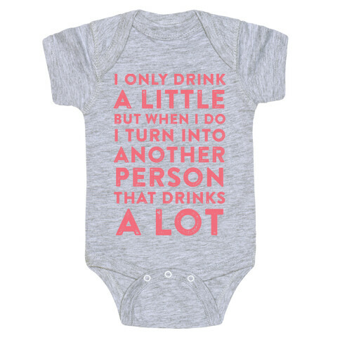 I Only Drink A Little Baby One-Piece