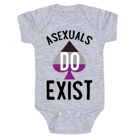 Asexuals Do Exist Baby One-Piece