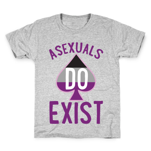 Asexuals Do Exist Kids T-Shirt