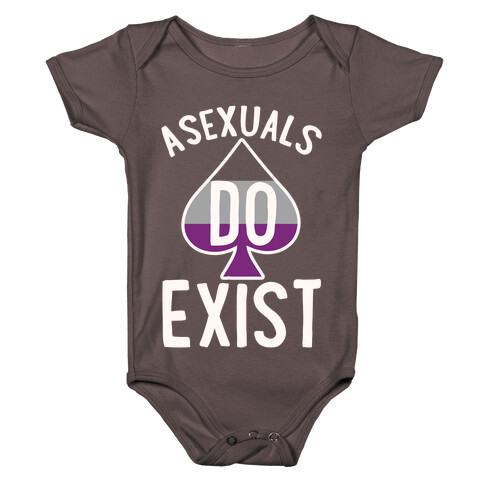 Asexuals Do Exist Baby One-Piece