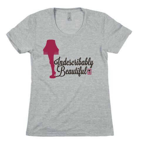 Indescribably Beautiful Womens T-Shirt
