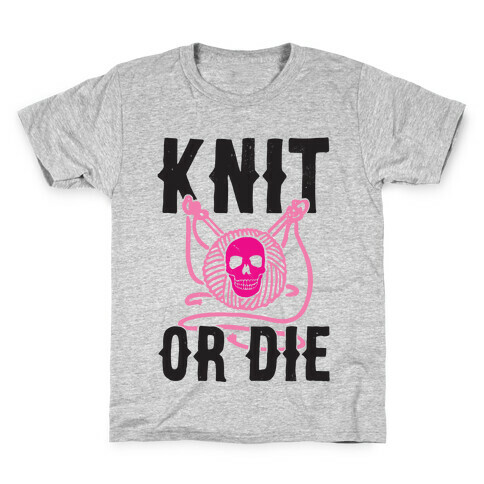 Knit or Die Kids T-Shirt