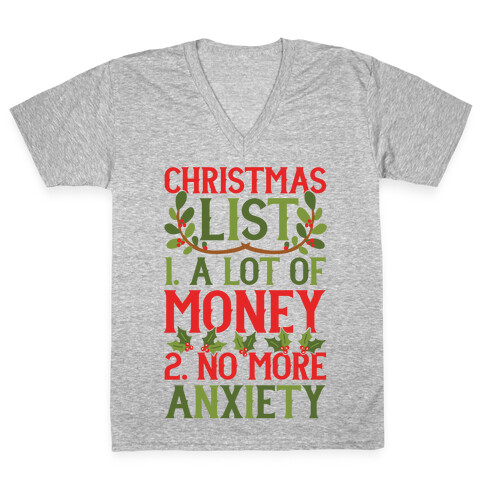 Christmas List: A Lot Of Money, No More Anxiety V-Neck Tee Shirt