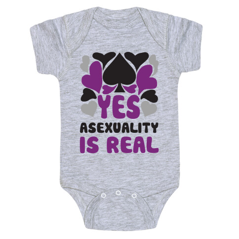 Yes Asexuality Is Real Baby One-Piece