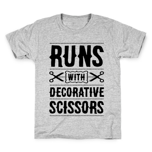 Runs With Decorative Scissors Kids T-Shirt