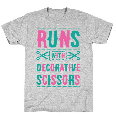 Runs With Decorative Scissors T-Shirt