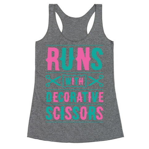 Runs With Decorative Scissors Racerback Tank Top