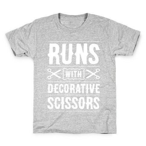 Runs With Decorative Scissors Kids T-Shirt