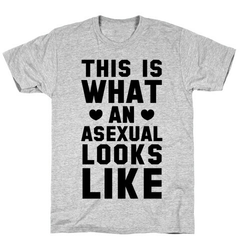 This is What an Asexual Looks Like T-Shirt