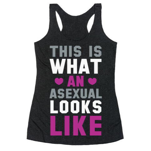 This is What an Asexual Looks Like Racerback Tank Top