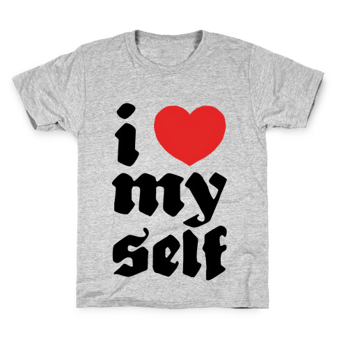 I Love Myself Kids T-Shirt
