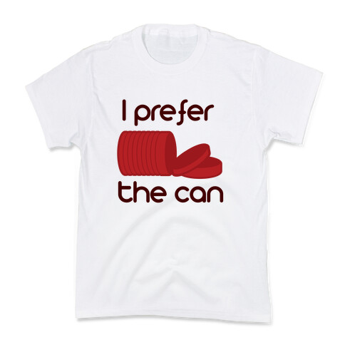 I prefer the can Kids T-Shirt