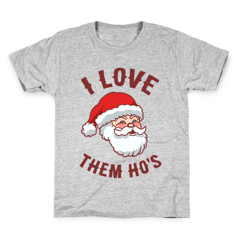 I Love Them Ho's Kids T-Shirt