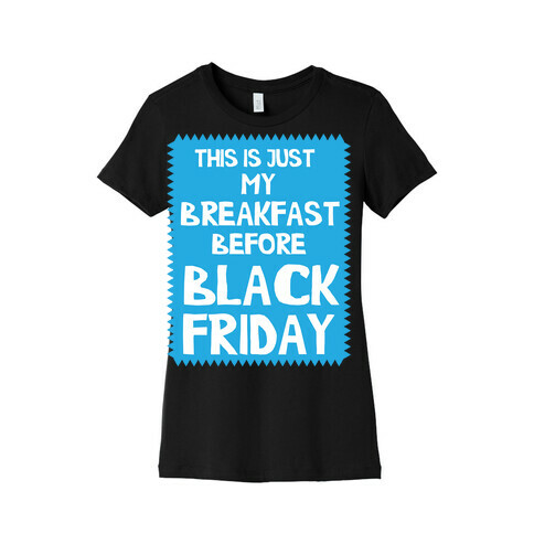 Black Friday Breakfast Womens T-Shirt