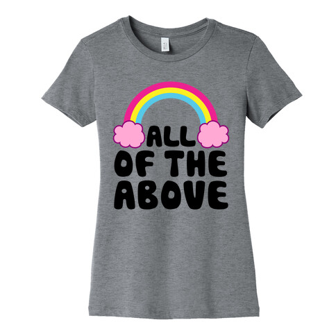 All Of The Above Womens T-Shirt