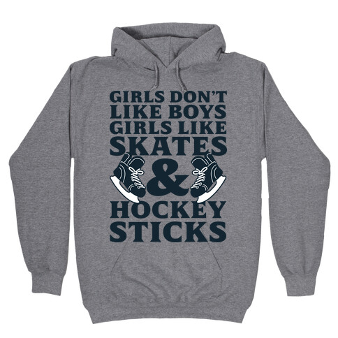 Girls Dont Like Boys Girls Like Hockey Hooded Sweatshirt