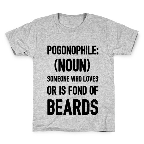 Pogonophile: Someone who loves beards Kids T-Shirt