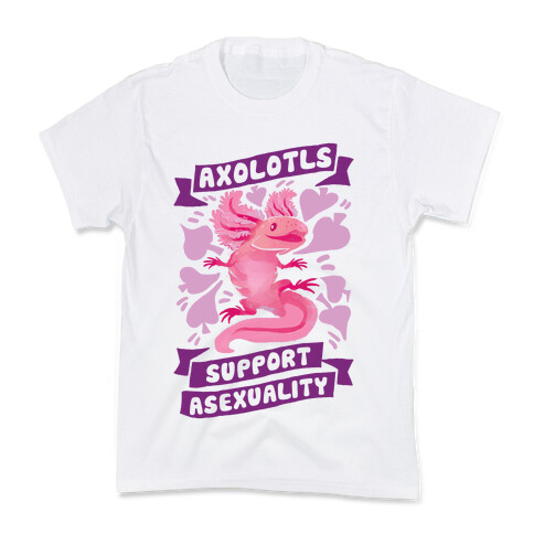 Axolotls Support Asexuality Kids T-Shirt